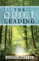 The Quiet Leading 1937756947 Book Cover