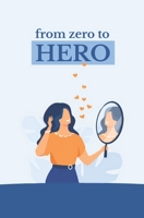 from zero to HERO: Become a social HERO B08P8D74L7 Book Cover