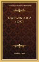 Lesefruchte 2 M-Z (1797) 1104991322 Book Cover