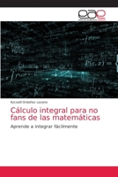 Cálculo integral para no fans de las matemáticas 6203874469 Book Cover