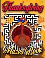 Thanksgiving Mazes Book: Problem-Solving Fun and Challenging Activity Workbook for Girls Ages 9 -14 | Funny Turkey Cover | Thanksgiving Maze Games Book. B08M2B9HC1 Book Cover