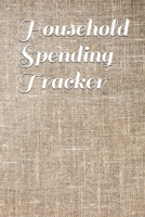 Household Spending Tracker: Personal Expense Tracker Organizer, Daily Record about Personal Cash Management, Money Management Journal, Budget Tracking 150 Pages, Soft Matte Cover, 6 x 9 In 1656519380 Book Cover