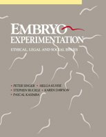 Embryo Experimentation 0521435889 Book Cover