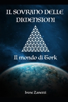Il sovrano delle dimensioni: Il mondo di Tork B091GNYPYP Book Cover