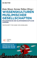 Wissenskulturen muslimischer Gesellschaften 3110767430 Book Cover