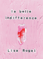 la belle indifference 1950055078 Book Cover