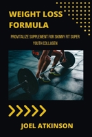 Weight loss formula: Provitalize Supplement for Skinny Fit Super Youth Collagen B0BMSRHJ12 Book Cover