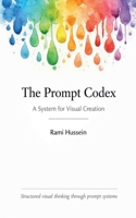 The Prompt Codex B0GYPMVT3J Book Cover