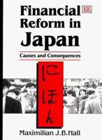 Financial Reform in Japan: Causes and Consequences 185898887X Book Cover