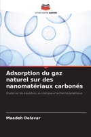 Adsorption du gaz naturel sur des nanomatériaux carbonés (French Edition) 6209891284 Book Cover