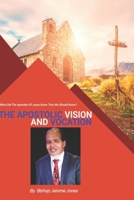 Apostolic Vision and Vocation: Given And Empowered By God B09HNWJ6W9 Book Cover