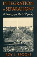 Integration or Separation?: A Strategy for Racial Equality 0674132955 Book Cover