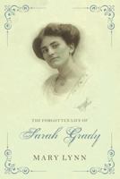 The Forgotten Life of Sarah Grady 1535302194 Book Cover