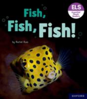 Essential Letters and Sounds: Essential Phonic Readers: Oxford Reading Level 3: Fish, Fish, Fish (Essential Letters and Sounds: Essential Phonic Readers) 1382039018 Book Cover