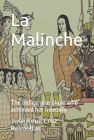 La Malinche: The indigenous slave who achieved her freedom null Book Cover