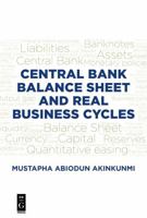 Central Bank Balance Sheet and Real Business Cycles 154741667X Book Cover