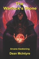 The Warlock's Stone: Arcane Awakening B0CRVK4SYQ Book Cover