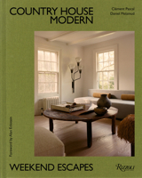 Country House Modern: Weekend Escapes 0847877760 Book Cover
