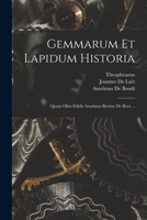 Gemmarum Et Lapidum Historia: Quam Olim Edidit Anselmus Boetius De Boot ... 1017690049 Book Cover