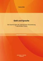 Geld und Sprache: Die Auswirkungen der Catilinarischen Verschw�rung in den Briefen Ciceros 3956841611 Book Cover