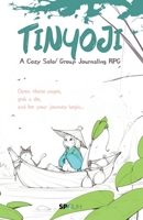 Tinyoji: A Cozy Solo RPG Adventure: A Gentle Journaling Game of Seasonal Rhythms, Tiny Folk, and Collecting Memories in a Miniature World B0F3YQHJB7 Book Cover