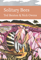 Solitary Bees (Collins New Naturalist Library) 1784270881 Book Cover