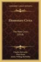 Elementary Civics: The New Civics 1164630083 Book Cover