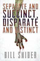 Separate and Succinct, Disparate and Distinct 1988837030 Book Cover