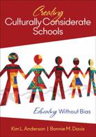 Creating Culturally Considerate Schools: Educating Without Bias 1412996244 Book Cover