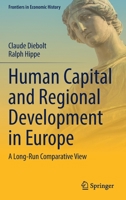 Human Capital and Regional Development in Europe: A Long-Run Comparative View 3030908577 Book Cover