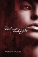 Darkness and Light 1432736086 Book Cover