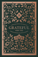 Grateful for You: A Gratitude Journal for Parents to Preserve Memories and Special Moments 1950968634 Book Cover