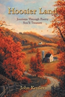 Hoosier Land: Journeys Through Poetry You'll Treasure 158930330X Book Cover