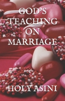 GOD'S TEACHING ON MARRIAGE B0GXWKSLBB Book Cover