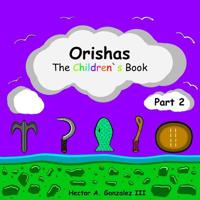 Orishas The Children's Book 1794506411 Book Cover