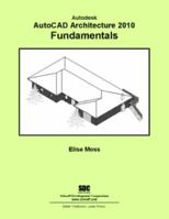 Autodesk AutoCAD Architecture 2010 Fundamentals 1585034967 Book Cover