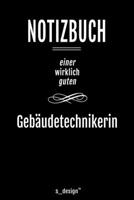 Notizbuch f�r Geb�udetechniker / Geb�udetechnikerin: Originelle Geschenk-Idee [120 Seiten liniertes blanko Papier ] 1677183845 Book Cover