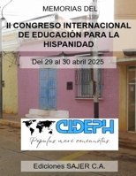 II CIDEPH - Memorias del II Congreso Internacional de Educación para la Hispanidad: Homologación de títulos académicos y cooperación educativa en la Hispanidad (Spanish Edition) 9808174027 Book Cover
