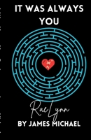 It Was Always You, RaeLynn 1972066935 Book Cover