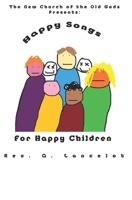 Happy Songs for Happy Children B0875SQTZ1 Book Cover