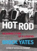 The Hot Rod: Resurrection of a Legend 0760315981 Book Cover