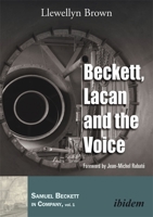 Beckett, Lacan and the Voice 3838208196 Book Cover