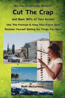 Cut the Crap and Save 30% of Your Income 1937726002 Book Cover