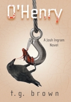 O'Henry: A Josh Ingram Novel 192802906X Book Cover