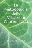 La Metodologia delle Variazioni Concomitanti 1074995651 Book Cover