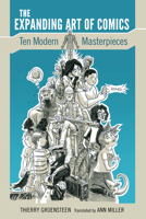 The Expanding Art of Comics: Ten Modern Masterpieces 1496820126 Book Cover