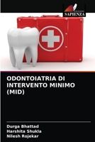 ODONTOIATRIA DI INTERVENTO MINIMO (MID) 6203665517 Book Cover