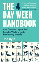 Official 4 Day Week Handbook: How to Refresh Your Organisation and Staff 1914487192 Book Cover