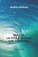 Nui Loa: La Vita È Quella Che Comanda B0974J94RV Book Cover