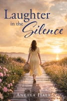 LAUGHTER in the SILENCE B0HBRJ1XD5 Book Cover